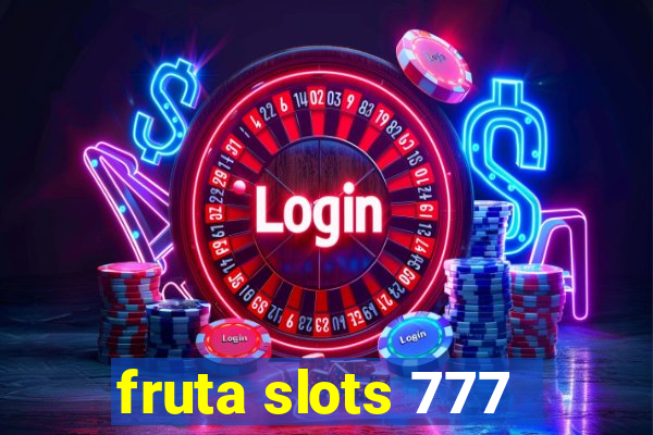 fruta slots 777 - mega jackpot